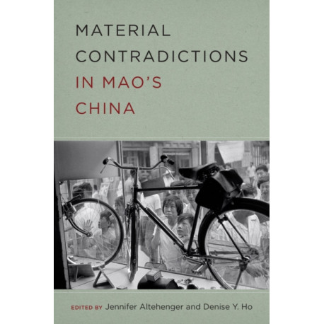 Materi Material Contradictions in Mao's China
