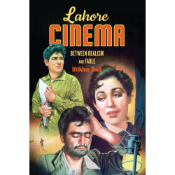 Lahore Lahore Cinema: Between Realism and Fable