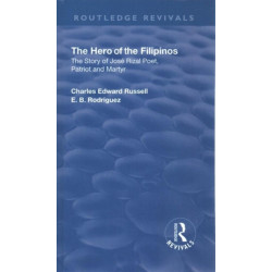 Revival: The Hero of the Filipinos (1924): The Story of Jose Rizal: Poet, Patriot and Martyr