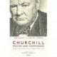 Churchill, Master and Commander: Winston Churchill at War 1895–1945
