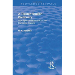 Revival: A Tibetan-English Dictionary (1934): With special reference to the prevailing dialects. To which is added an English-Tibetan vocabulary.
