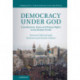 Democracy under God: Constitutions, Islam and Human Rights in the Muslim World