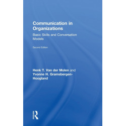 Communication in Organizations: Basic Skills and Conversation Models