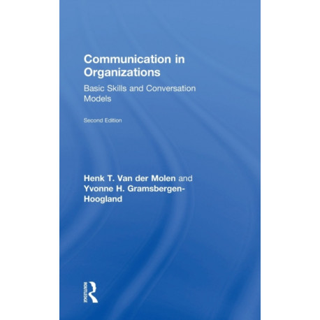 Communication in Organizations: Basic Skills and Conversation Models