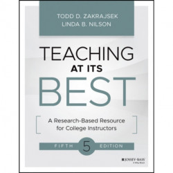 Teaching at Its Best: A Research-Based Resource for College Instructors