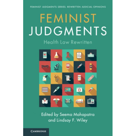 Feminist Judgments: Health Law Rewritten