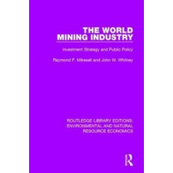 The World Mining Industry: Investment Strategy and Public Policy
