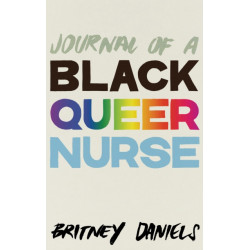Journal of a Black Queer Nurse