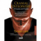 Cranial Osteopathy: Principles and Practice - Volume 2: Special Sense Organs, Orofacial Pain, Headache, and Cranial Nerves