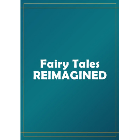 Push Your Creativity: Reimagining fairy tales through illustration