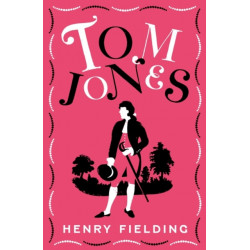 Tom Jones: FULLY ANNOTATED EDITION (OVER 750 NOTES)