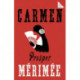 Carmen: Accompanied by another famous novella by Merimee, The Venus of Ille