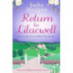 Return to Lilacwell: A cosy and uplifting countryside romance