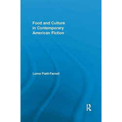 Food and Culture in Contemporary American Fiction
