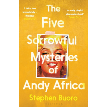 The Five Sorrowful Mysteries of Andy Africa: Shortlisted for the Nero Book Awards 2023