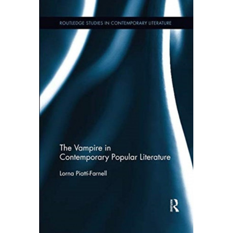 The Vampire in Contemporary Popular Literature