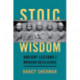 Stoic Wisdom: Ancient Lessons for Modern Resilience