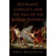 Restraint, Conflict, and the Fall of the Roman Republic