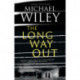 The Long Way Out