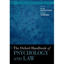 The Oxford Handbook of Psychology and Law