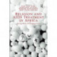 Religion and AIDS Treatment in Africa: Saving Souls, Prolonging Lives
