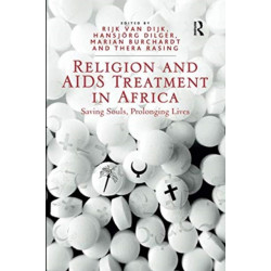 Religion and AIDS Treatment in Africa: Saving Souls, Prolonging Lives