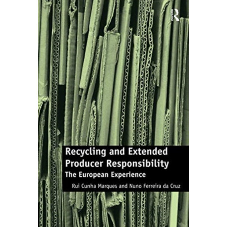 Recycling and Extended Producer Responsibility: The European Experience