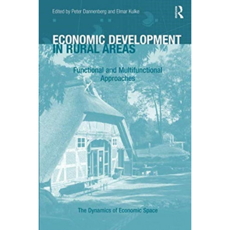 Economic Development in Rural Areas: Functional and Multifunctional Approaches