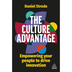 The Culture Advantage: Empowering your People to Drive Innovation
