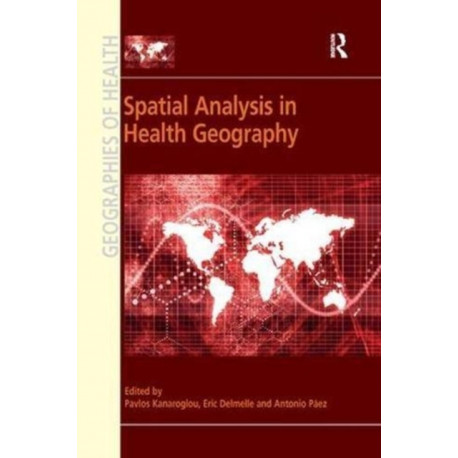 Spatial Analysis in Health Geography