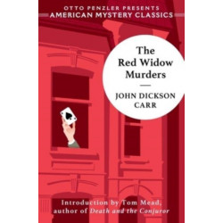 The Red Widow Murders: A Sir Henry Merrivale Mystery