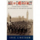 Age of Emergency: Living with Violence at the End of the British Empire