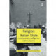 Religion Italian Style: Continuities and Changes in a Catholic Country