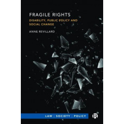 Fragile Rights: Disability, Public Policy, and Social Change