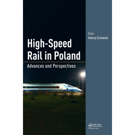 High-Speed Rail in Poland: Advances and Perspectives