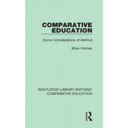 Comparative Education: Some Considerations of Method