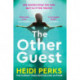 The Other Guest: A gripping thriller from Sunday Times bestselling author of The Whispers