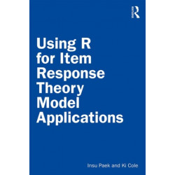 Using R for Item Response Theory Model Applications