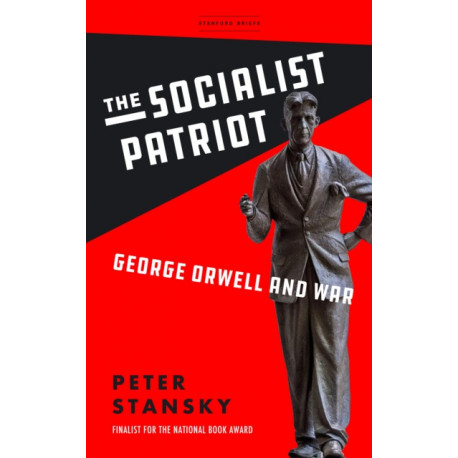 The Socialist Patriot: George Orwell and War