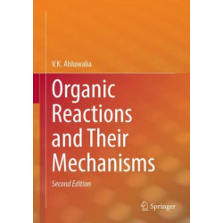 Organic Reactions and Their Mechanisms
