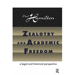 Zealotry and Academic Freedom: A Legal and Historical Perspective