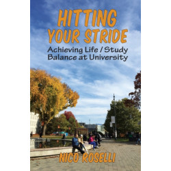 Hitting Your Stride: Achieving Life/Study Balance at University