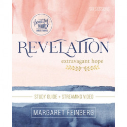 Revelation Bible Study Guide plus Streaming Video: Extravagant Hope