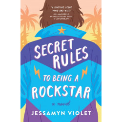 Secret Rules to Being a Rockstar