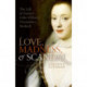 Love, Madness, and Scandal: The Life of Frances Coke Villiers, Viscountess Purbeck