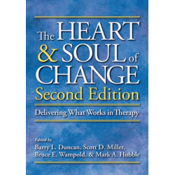 The Heart and Soul of Change: Delivering What Works in Therapy