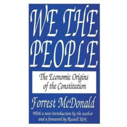 We the People: The Economic Origins of the Constitution