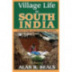 Village Life in South India: Cultural Design and Environmental Variation