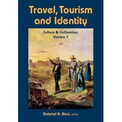 Travel, Tourism, and Identity: Culture & Civilization