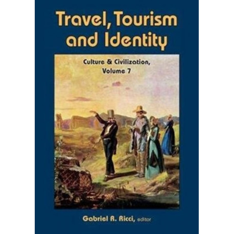 Travel, Tourism, and Identity: Culture & Civilization